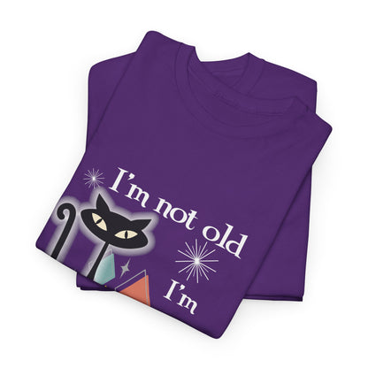 Mid Century Modern Cat T-Shirt — “I’m Not Old, I’m Mid Century Modern” Retro Graphic Tee