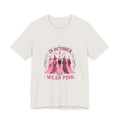 Breast Cancer Awareness Tee — "In October We Wear Pink" Short Sleeve Shirt