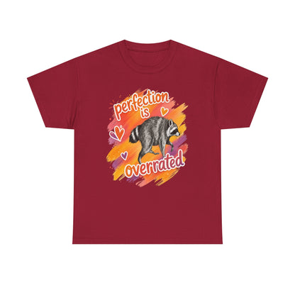 T-Shirt — "Perfection Is Overrated" Raccoon Graphic Tee