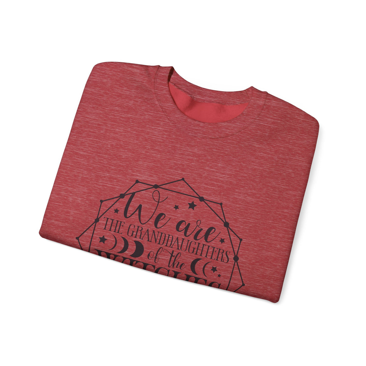 “We are the Granddaughters of the Witches” Crewneck Sweatshirt