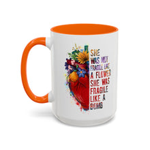 Accent Coffee Mug — "She Was Not Fragile Like a Flower, She Was Fragile Like a Bomb" Colorful Heart Floral Design (11/15 oz)