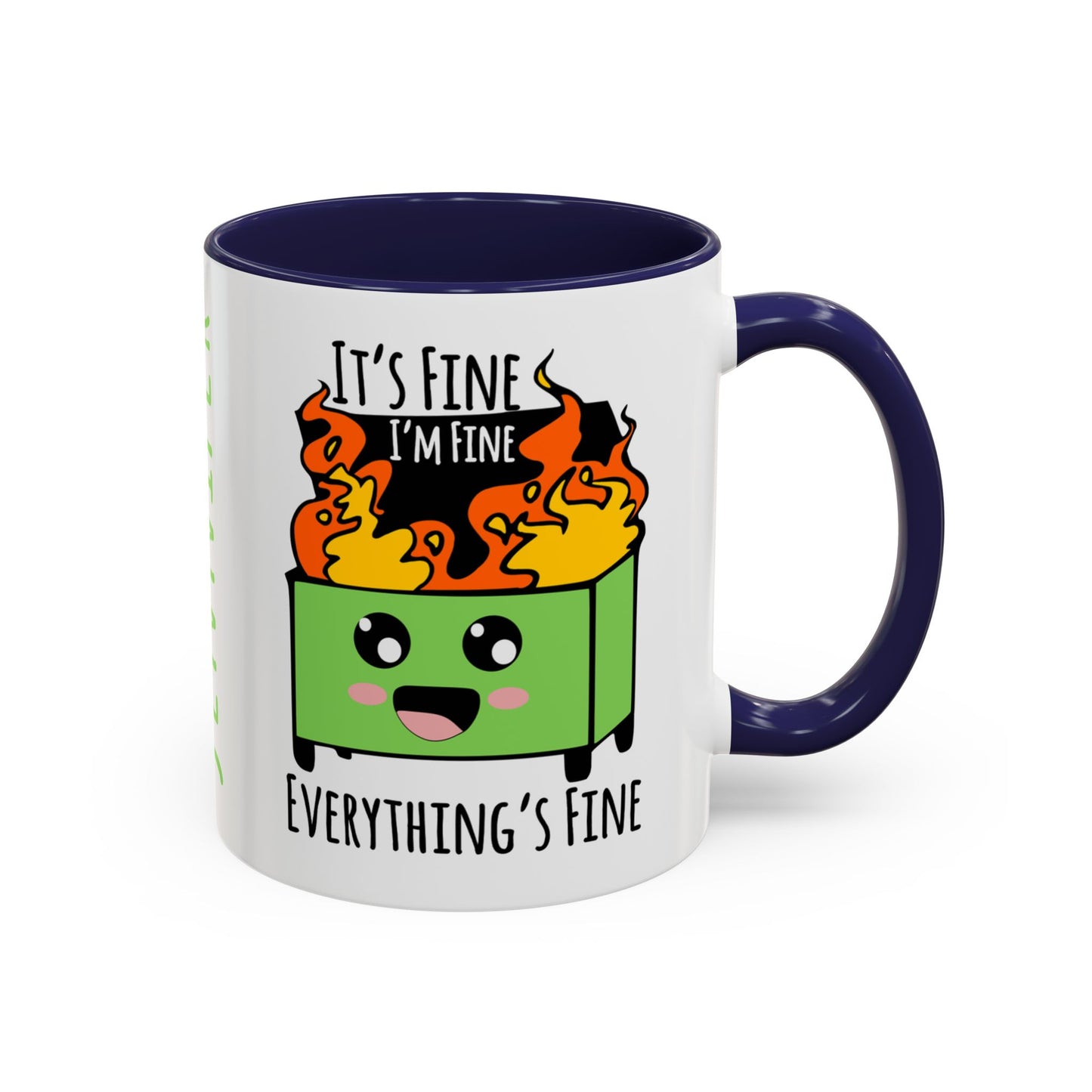 Customizable It's fine, I'm fine, Everything's Fine - Accent Coffee Mug (11, 15oz)