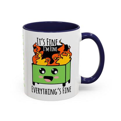 Customizable It's fine, I'm fine, Everything's Fine - Accent Coffee Mug (11, 15oz)