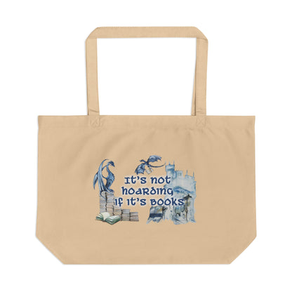 It's not hoarding if it's books - Large Eco Tote
