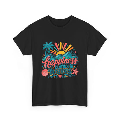 Happiness Comes in Waves T-Shirt — Beachy Summer Graphic Tee