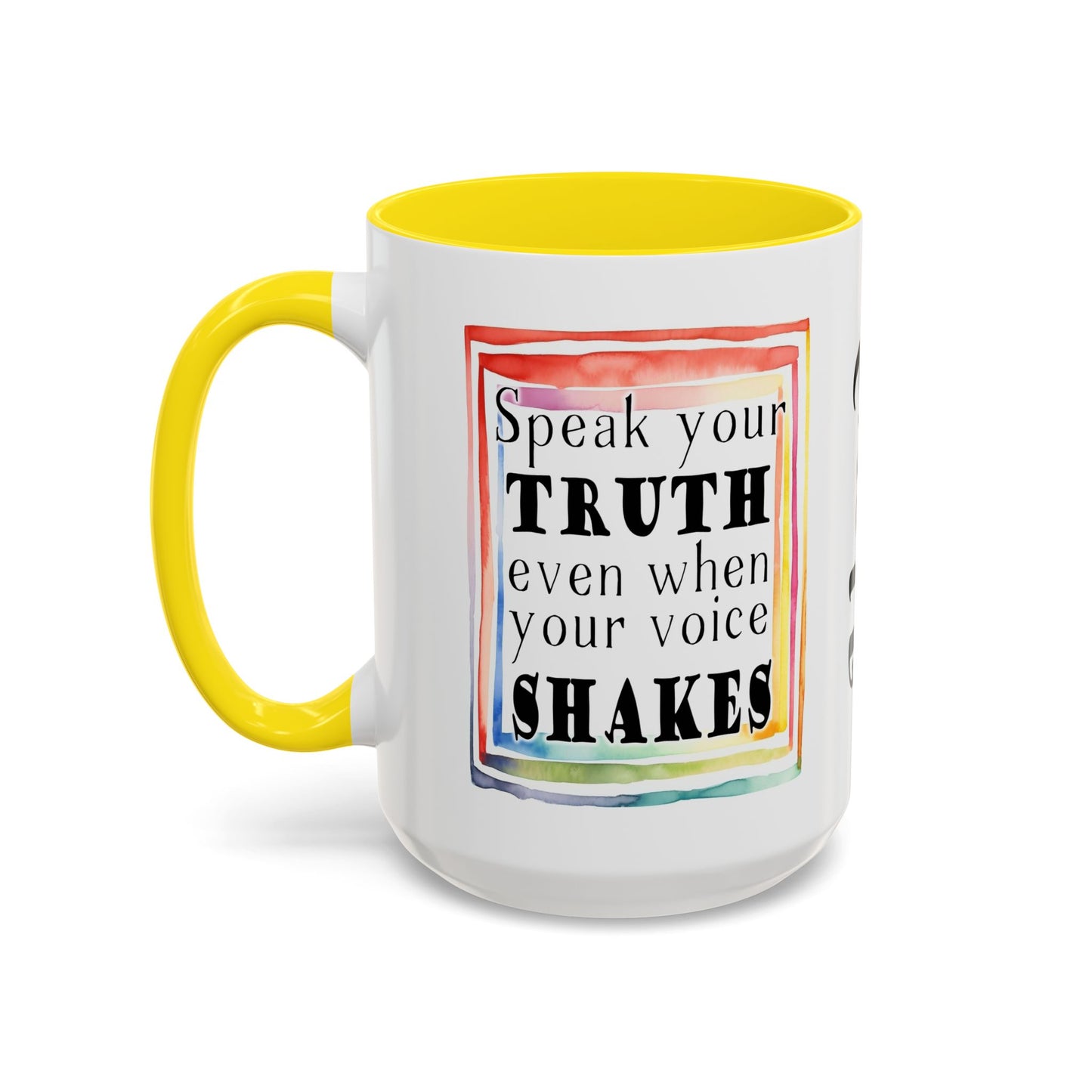 Customizable Accent Coffee Mug — "Speak Your Truth Even When Your Voice Shakes" Inspirational Ceramic Mug