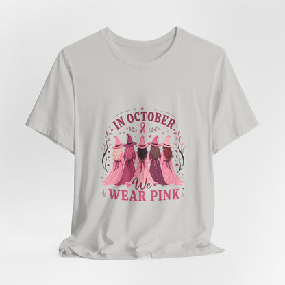 Breast Cancer Awareness Tee — "In October We Wear Pink" Short Sleeve Shirt