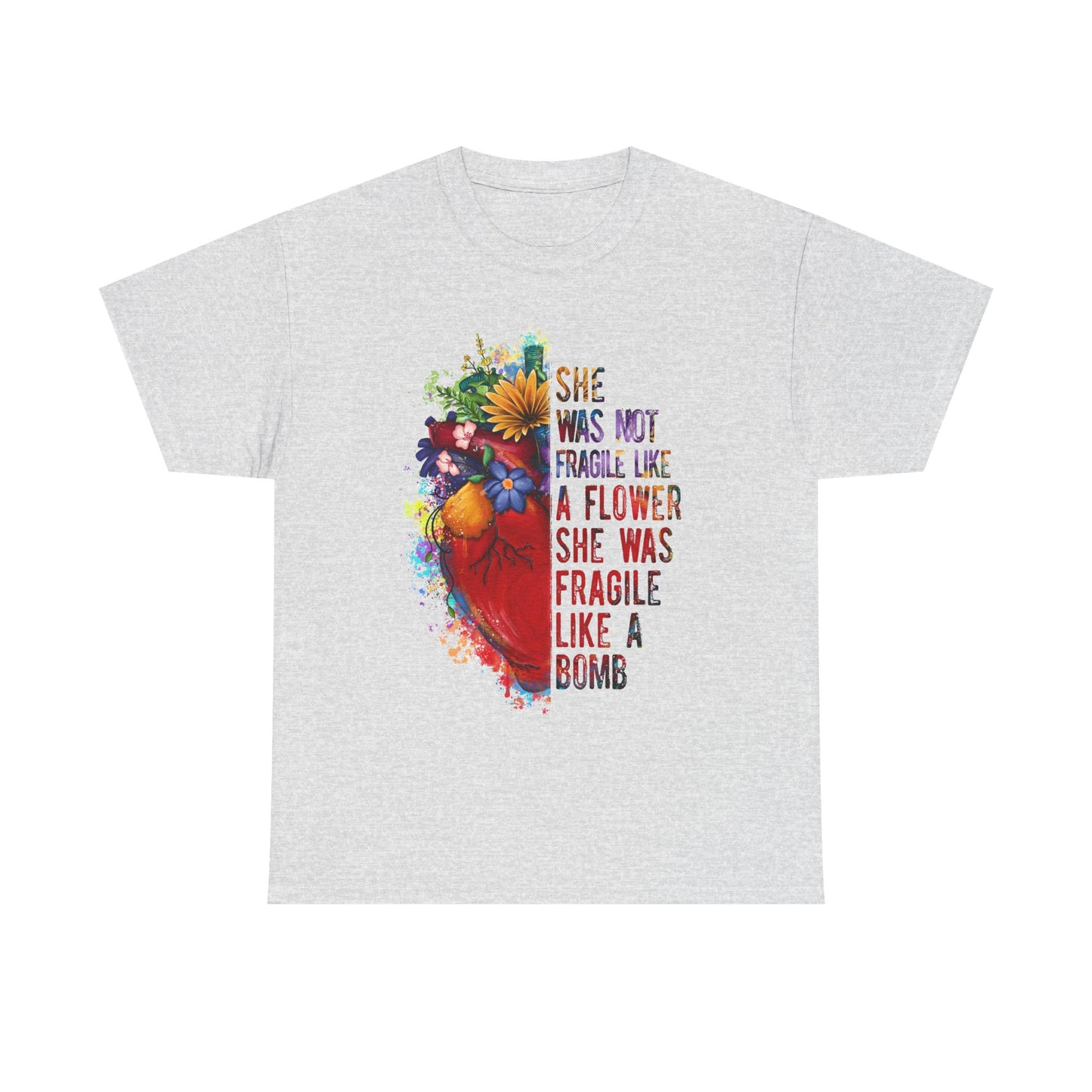"She Was Not Fragile Like a Flower, She Was Fragile Like a Bomb" Floral Heart Graphic Tee