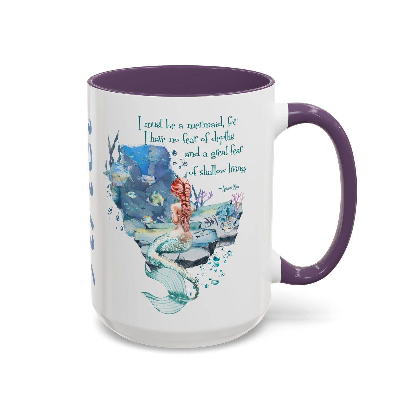 Customizable Mermaid Quote Accent Coffee Mug — Inspirational Ocean Art 11/15oz