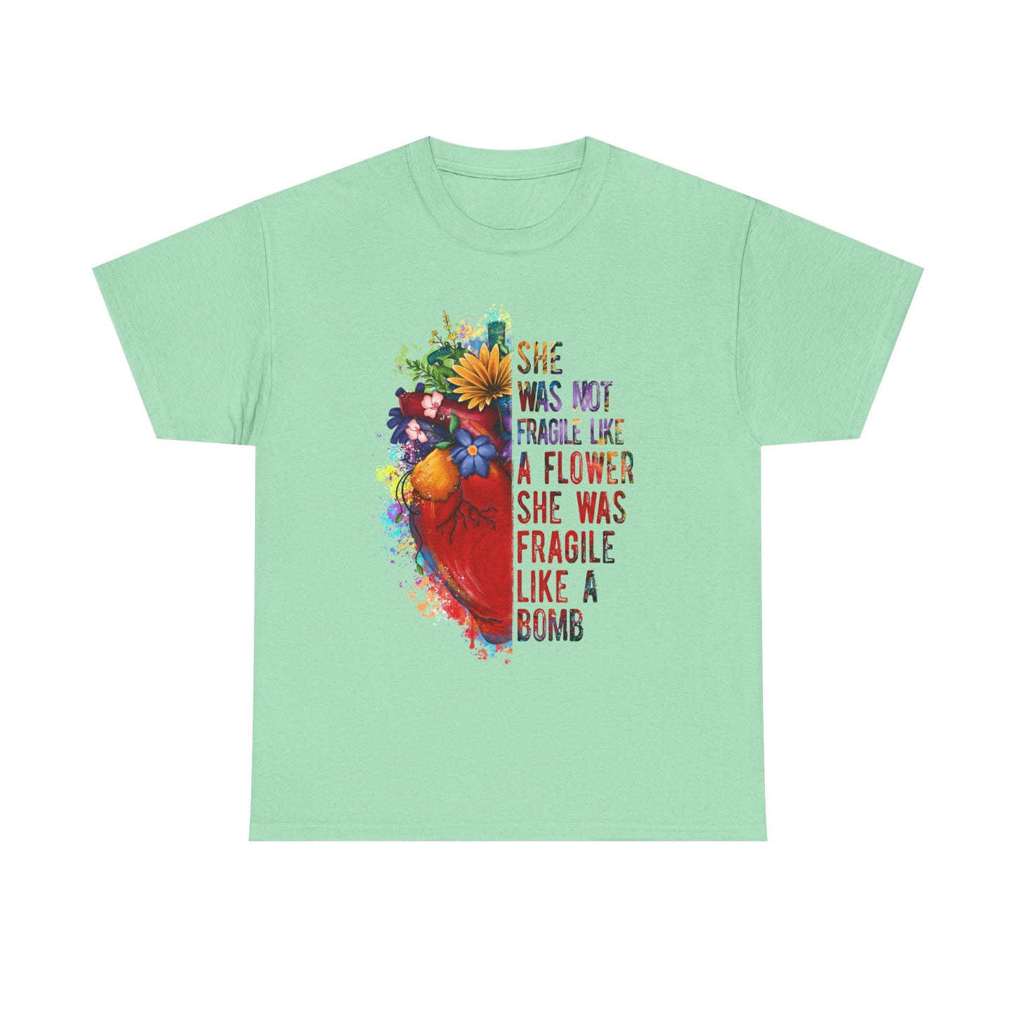 "She Was Not Fragile Like a Flower, She Was Fragile Like a Bomb" Floral Heart Graphic Tee