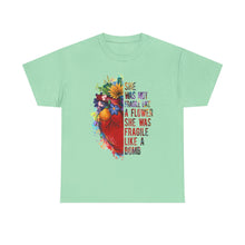 "She Was Not Fragile Like a Flower, She Was Fragile Like a Bomb" Floral Heart Graphic Tee