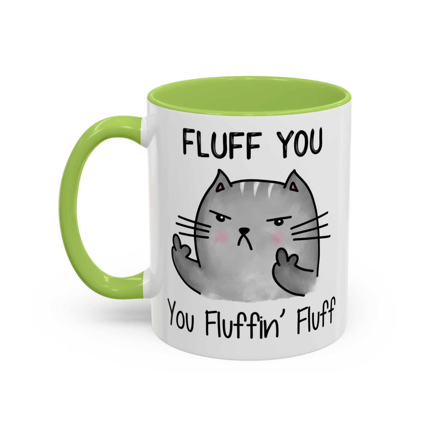 Fluff You - Accent Coffee Mug (11, 15oz)
