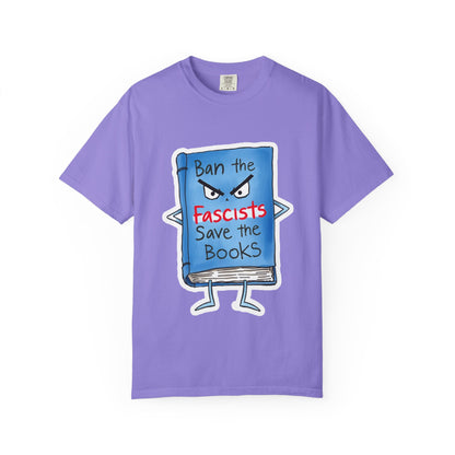 T-Shirt — "Ban the Fascists, Save the Books" Graphic Tee