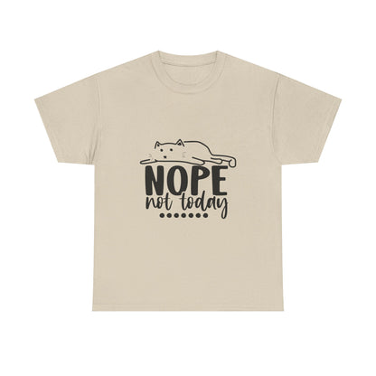 Nope Not Today Cat Tee — Cute Lazy Cat Graphic T‑Shirt