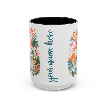 *Customizable* Living the Life Coffee Mug — "She Decided to Start Living the Life She Had Imagined"
