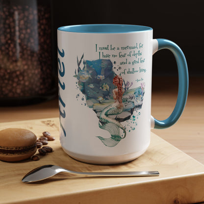 Customizable Mermaid Quote Accent Coffee Mug — Inspirational Ocean Art 11/15oz