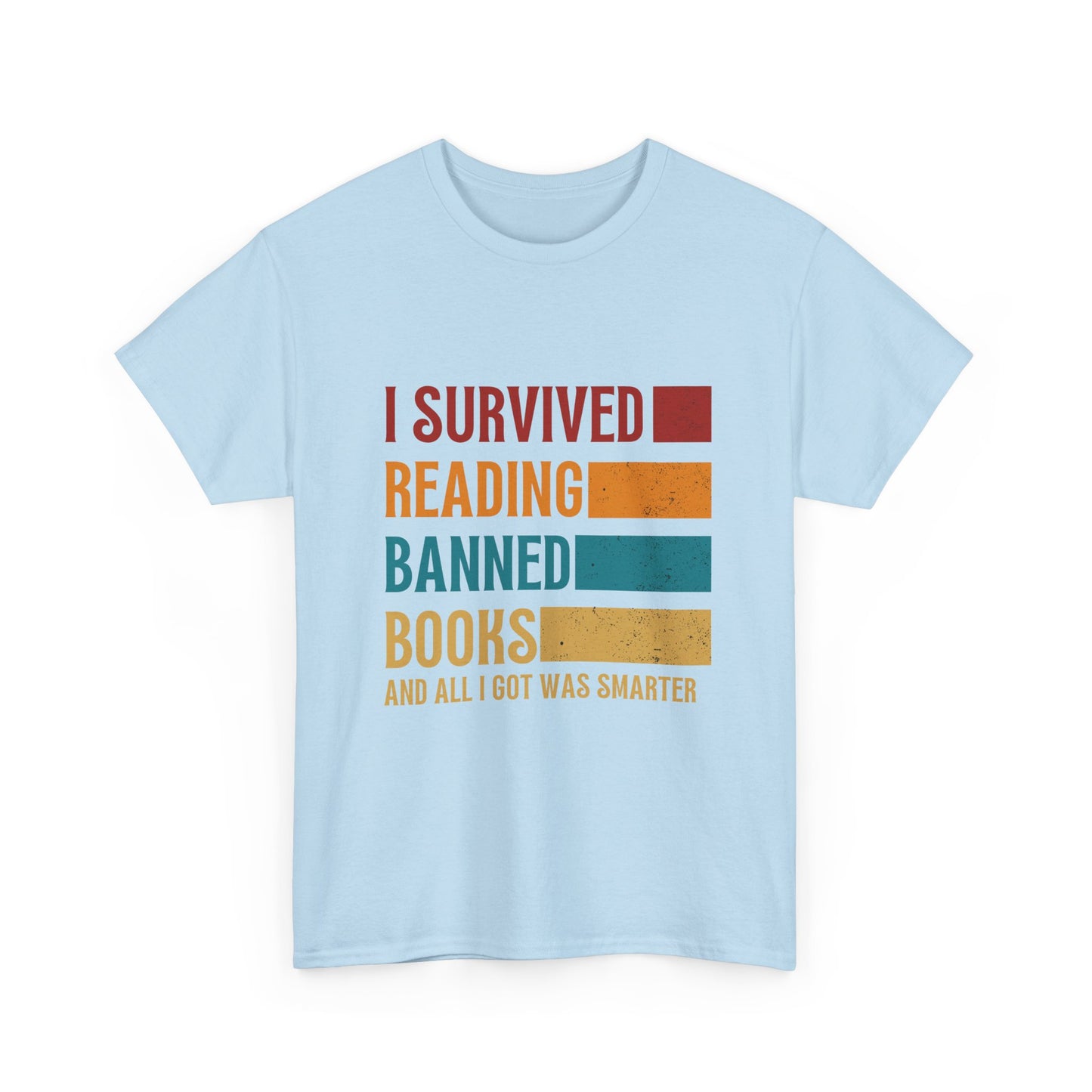 I Survived Reading Banned Books T-Shirt — Funny Reader Freedom Tee