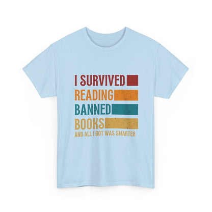 I Survived Reading Banned Books T-Shirt — Funny Reader Freedom Tee