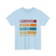 I Survived Reading Banned Books T-Shirt — Funny Reader Freedom Tee