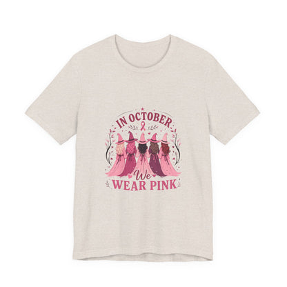 Breast Cancer Awareness Tee — "In October We Wear Pink" Short Sleeve Shirt