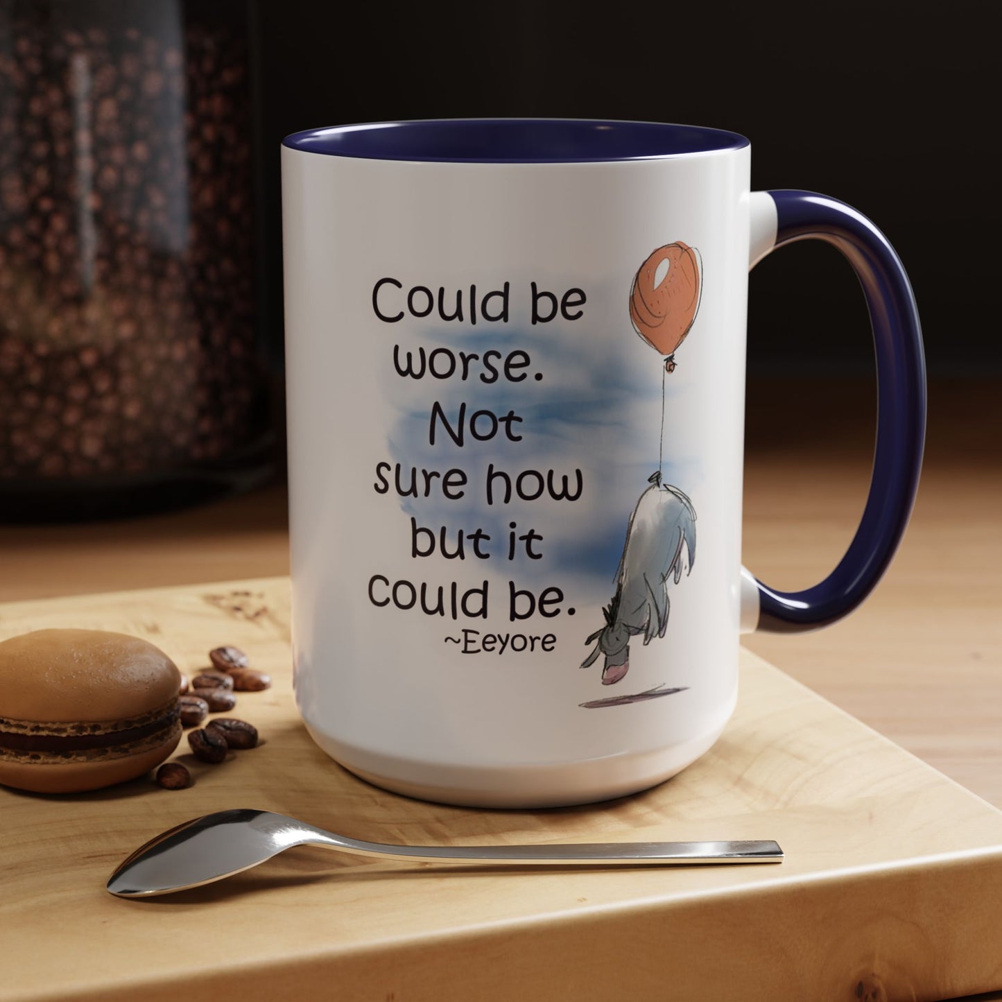 Could Be Worse - Classic Eeyore Accent Coffee Mug (11, 15oz)