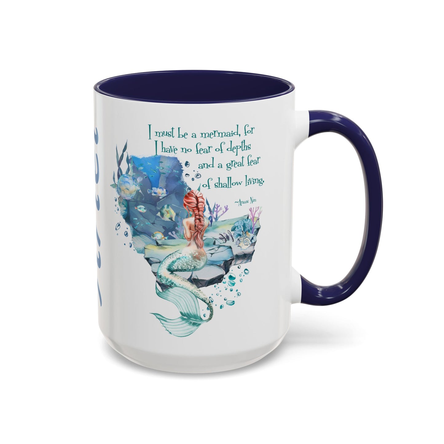 Customizable Mermaid Quote Accent Coffee Mug — Inspirational Ocean Art 11/15oz