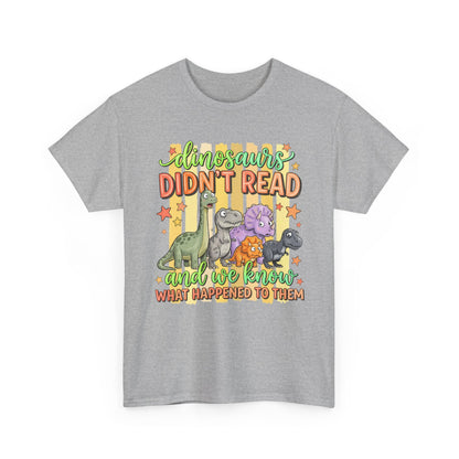 Dinosaur T‑Shirt — "Dinosaurs Didn't Read" Cute Retro Dino Graphic Tee