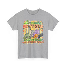 Dinosaur T‑Shirt — "Dinosaurs Didn't Read" Cute Retro Dino Graphic Tee