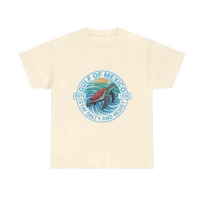 Gulf of Mexico Turtle Tee - "Stay Salty and Resist"  T-Shirt