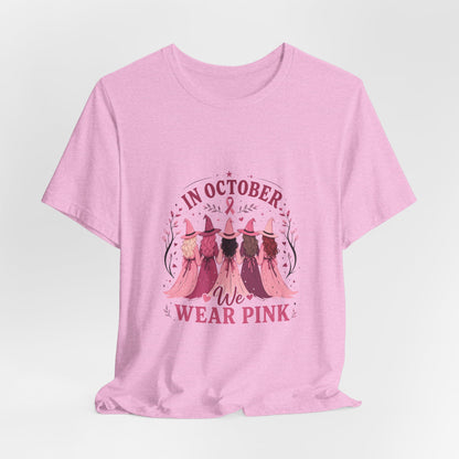 Breast Cancer Awareness Tee — "In October We Wear Pink" Short Sleeve Shirt