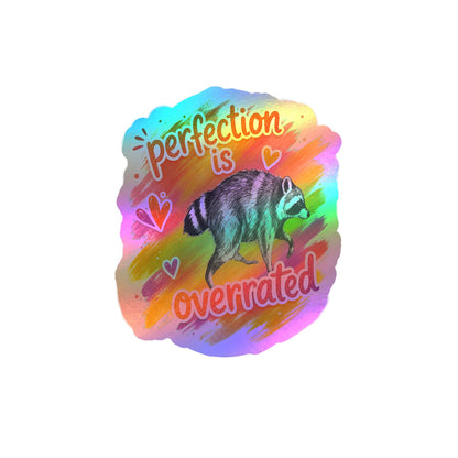 Perfection Is Overrated Raccoon Sticker
