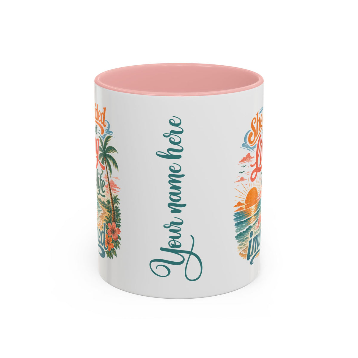 *Customizable* Living the Life Coffee Mug — "She Decided to Start Living the Life She Had Imagined"