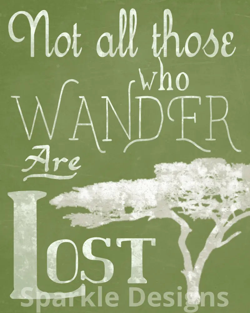 not all those who wander