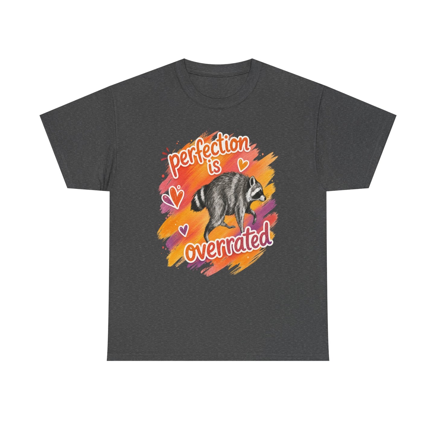 T-Shirt — "Perfection Is Overrated" Raccoon Graphic Tee
