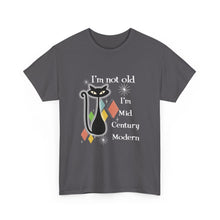 Mid Century Modern Cat T-Shirt — “I’m Not Old, I’m Mid Century Modern” Retro Graphic Tee