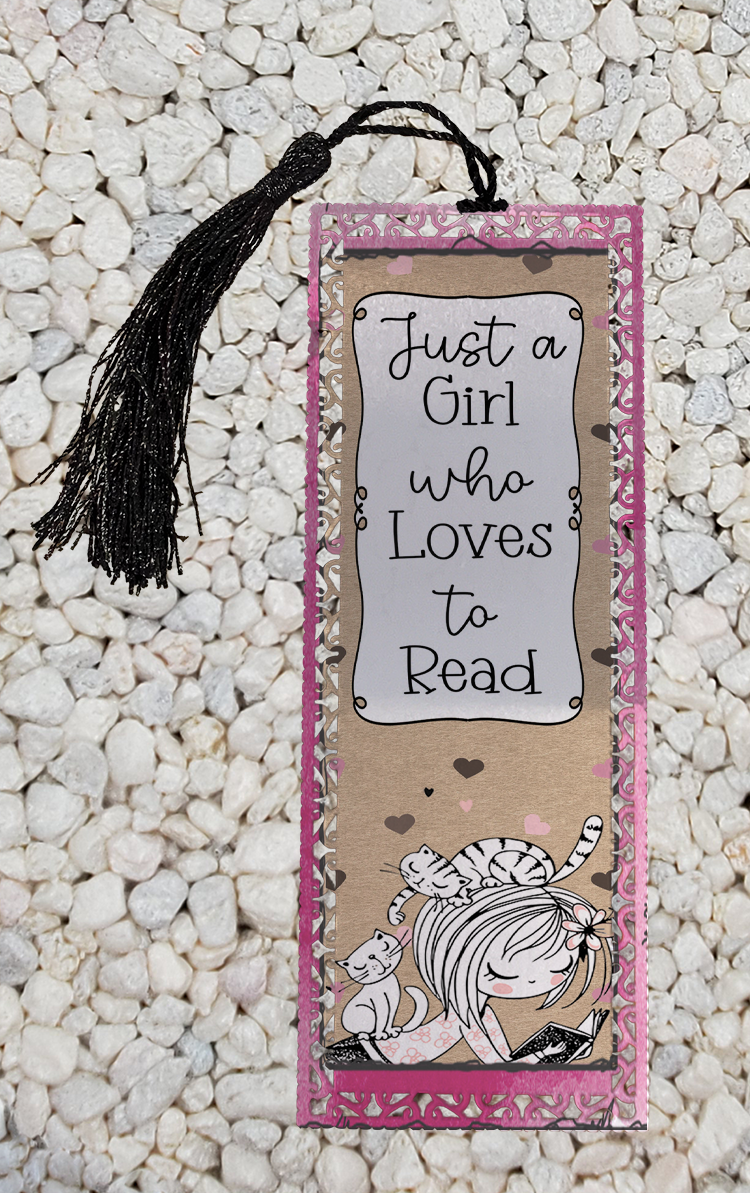 Just a girl who loves to read -  Metal Bookmark