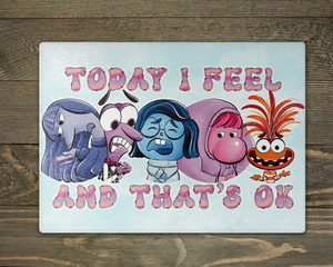 Today I feel - Cutting Board