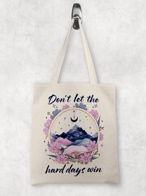 Don't let the hard days win