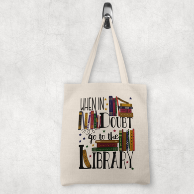 When in doubt go to the library -  tote bag
