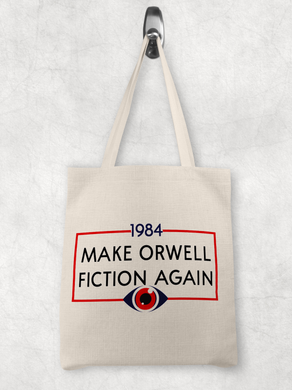 Make Orwell Fiction Again