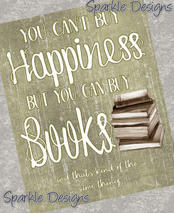 You can't buy Happiness... - Books 182 Magnet