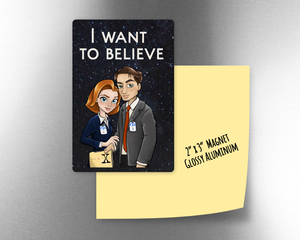 I want to believe   2" x 3" Aluminum Magnet