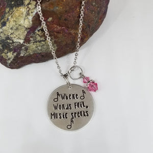 Where Words Fail, Music Speaks - Pendant Necklace
