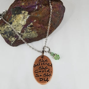She Believed She Could, So She Did. - Pendant Necklace