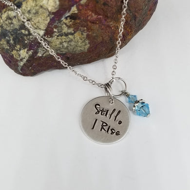 Still, I Rise - Pendant Necklace