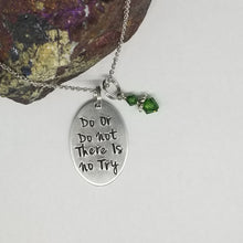 Do Or Do Not There Is No Try - Pendant Necklace
