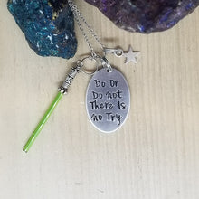 Do Or Do Not There Is No Try - Charm Necklace