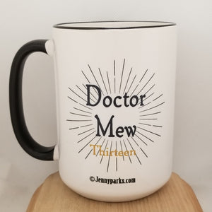 Doctor Mew - Thirteenth Doctor 15 oz coffee mug