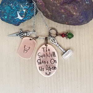 The Sun Will Shine On Us Again - Charm Necklace