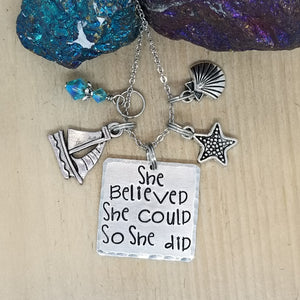 She Believed She Could, So She Did - Charm Necklace